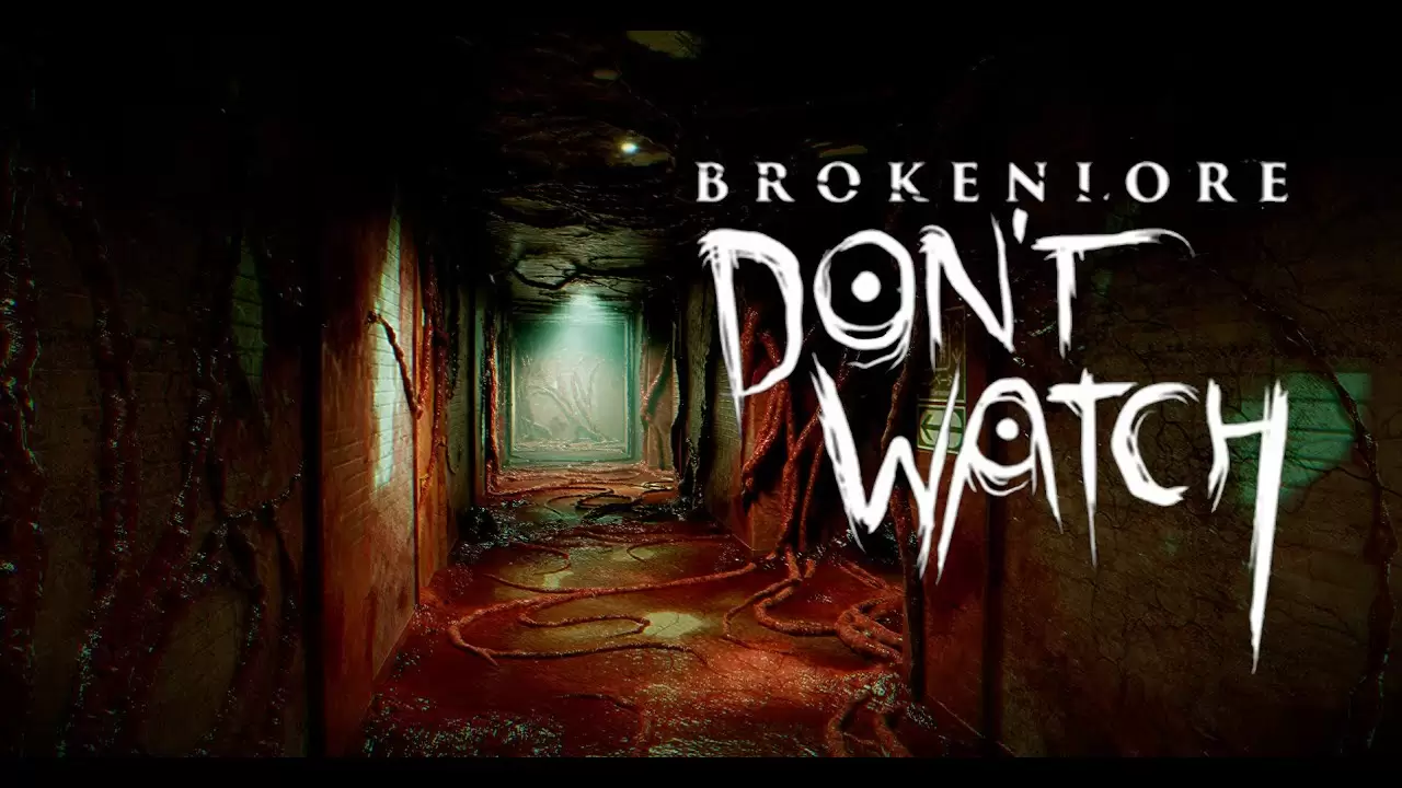 BrokenLore- DON’T WATCH