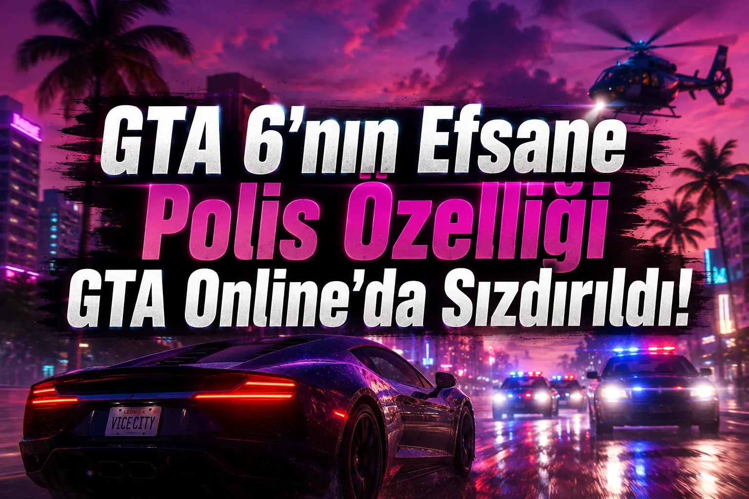 GTA 6'nın Efsane Polis Özelliği GTA Online'da Sızdırıldı!