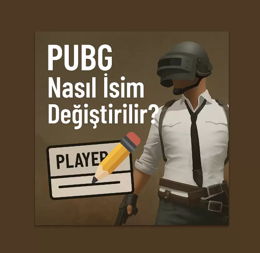 PUBG İsim Değiştirme